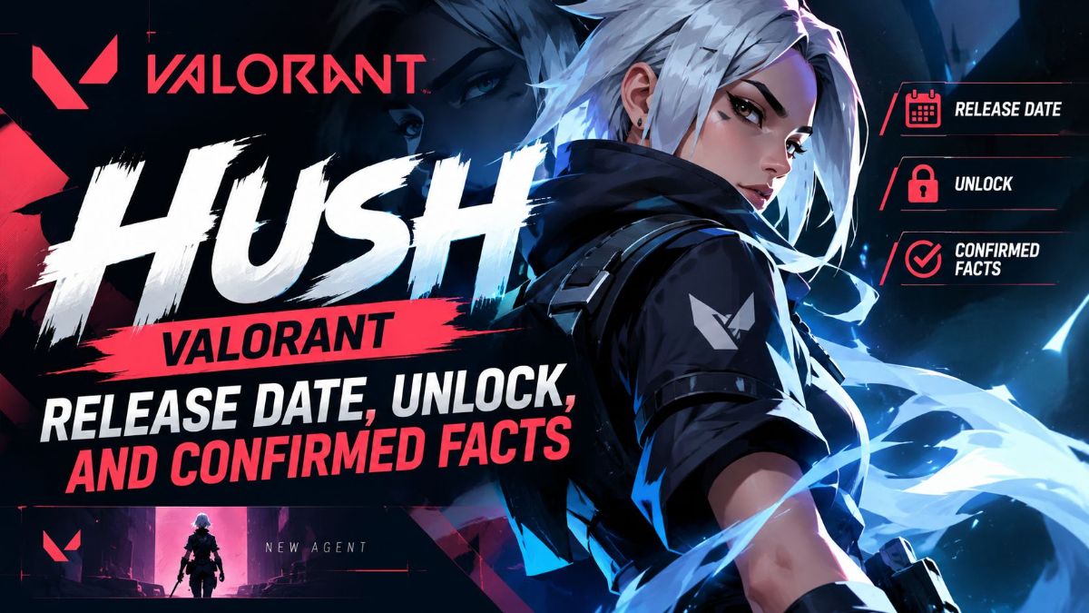 Hush Valorant: Release Date, Unlock, and Confirmed Facts